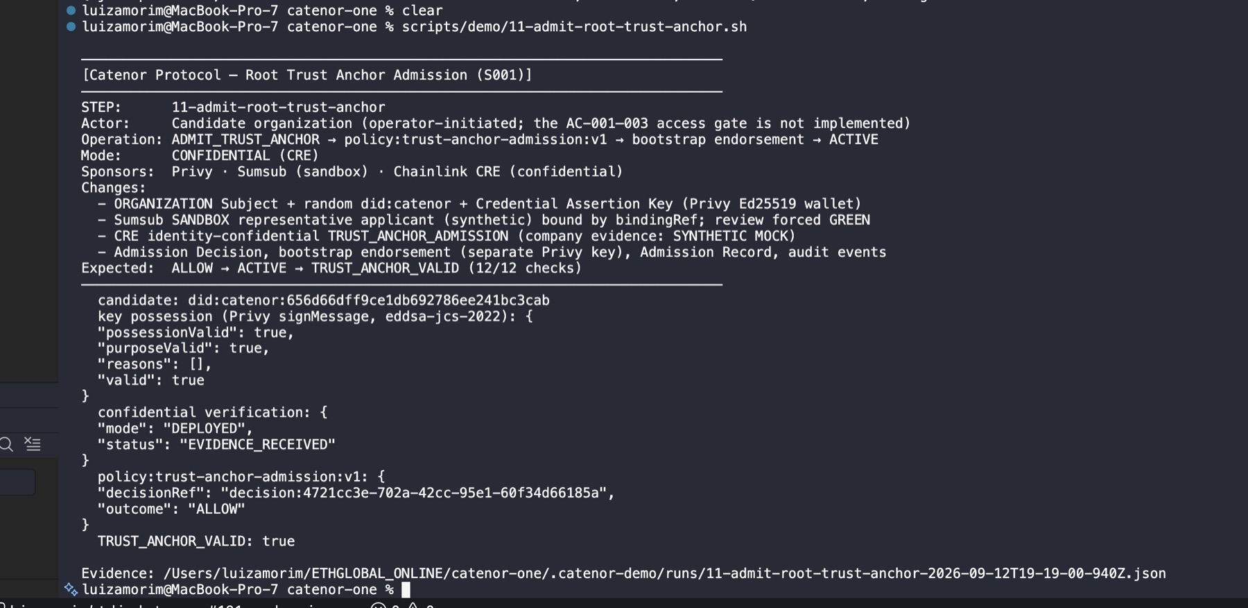 Terminal output of stage 11: mode DEPLOYED, EVIDENCE_RECEIVED, policy ALLOW, TRUST_ANCHOR_VALID true