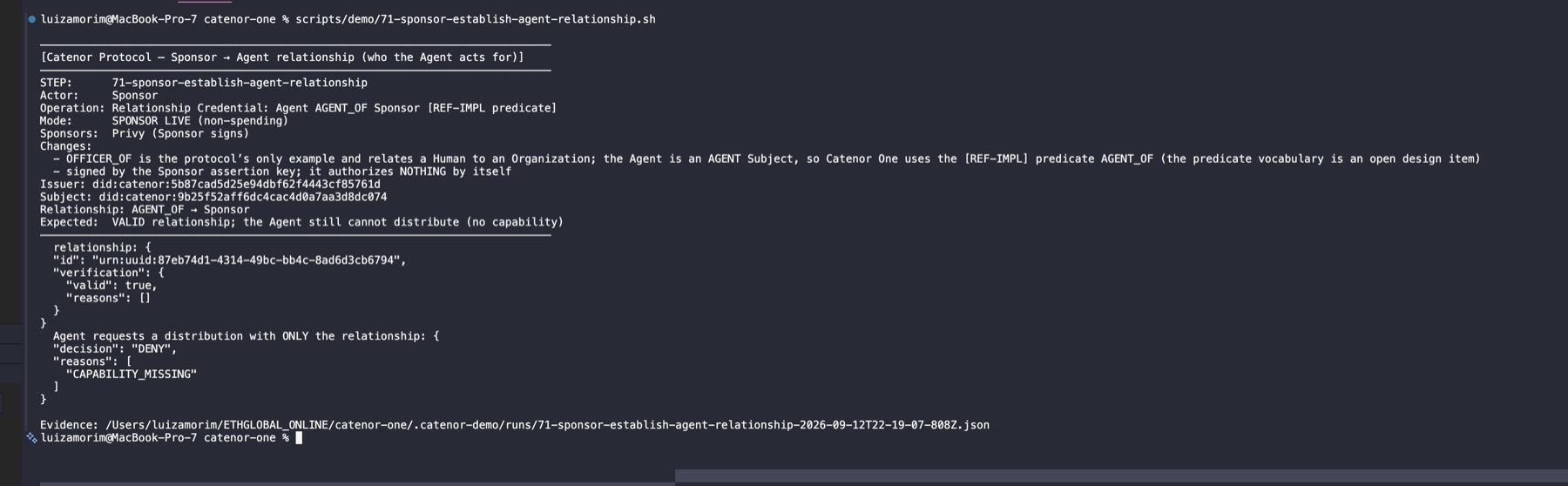 Terminal output of stage 71: relationship AGENT_OF valid; request with only the relationship still DENY CAPABILITY_MISSING