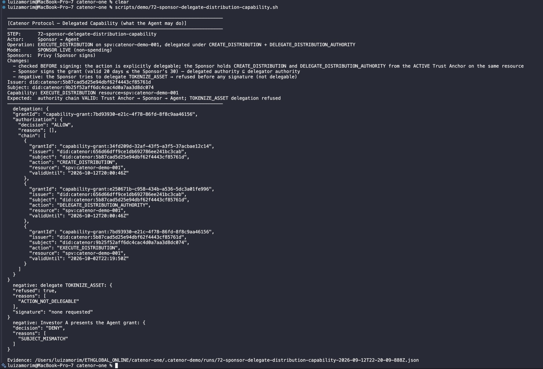 Terminal output of stage 72: delegated EXECUTE_DISTRIBUTION authority chain ALLOW; TOKENIZE_ASSET delegation refused ACTION_NOT_DELEGABLE; SUBJECT_MISMATCH